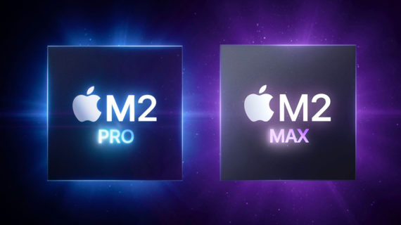 Apple ra mắt chip M2 Pro và M2 Max với CPU nhanh hơn 20% và hơn thế nữa