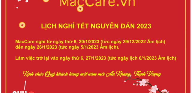 Lịch nghỉ Tết Quý Mão 2023 và lịch làm việc trở lại của MacCare.vn