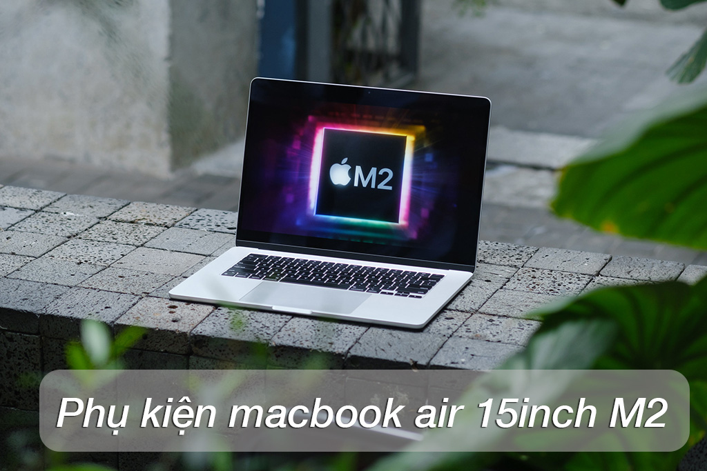 Những phụ kiện macbook air 15inch cần thiết