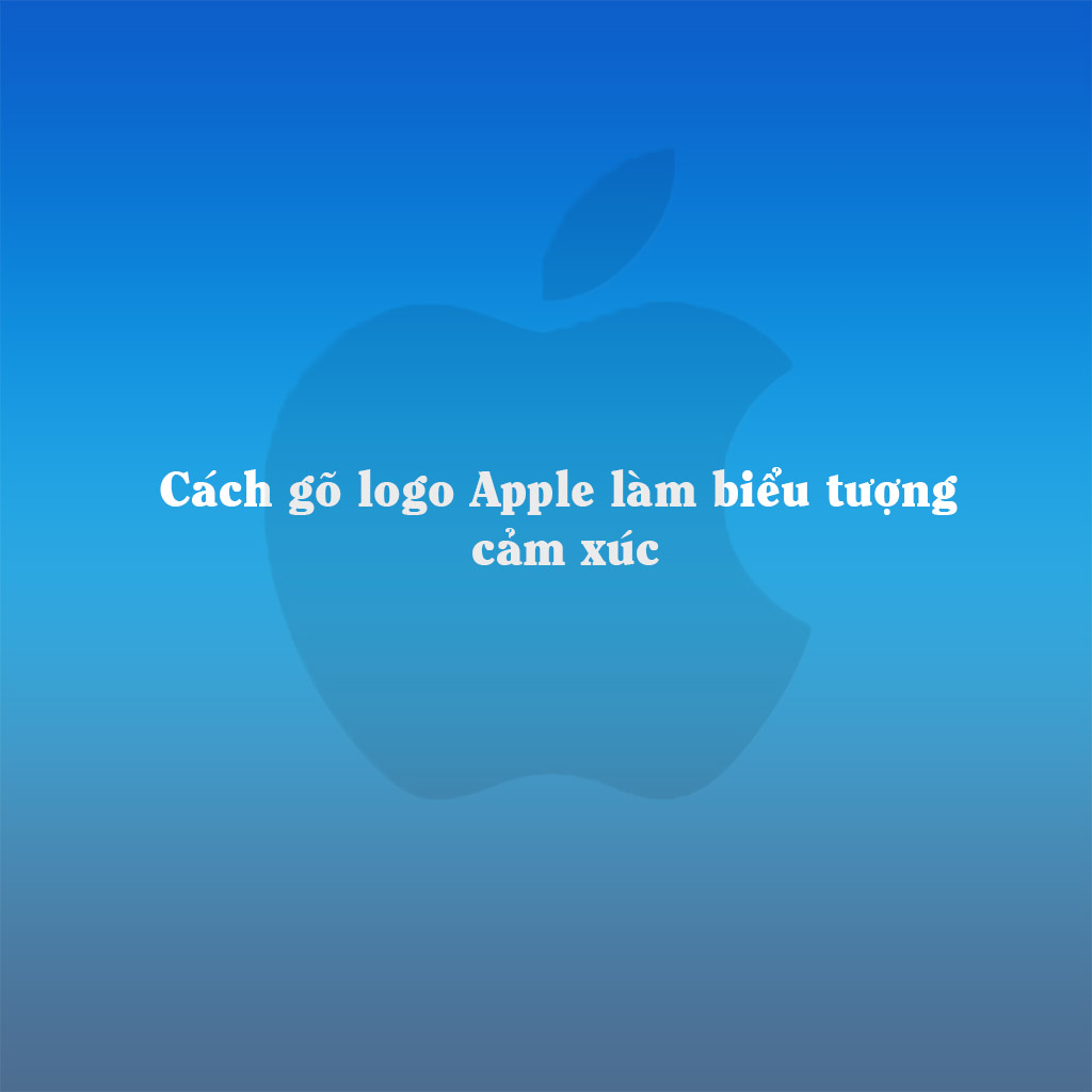 cách gõ logo apple