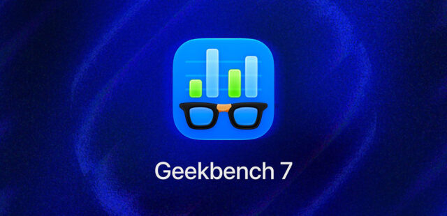 Geekbench 7 ra mắt với benchmark GPU đa lõi và được thiết kế lại